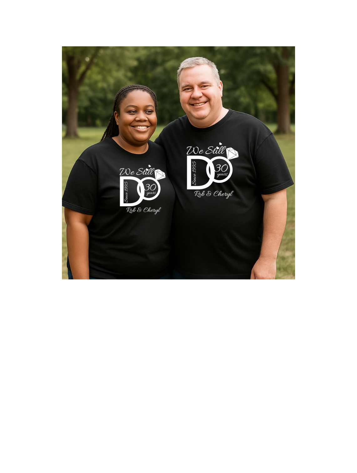 We Still Do – Personalized Anniversary Shirt - BLACK TSHIRT