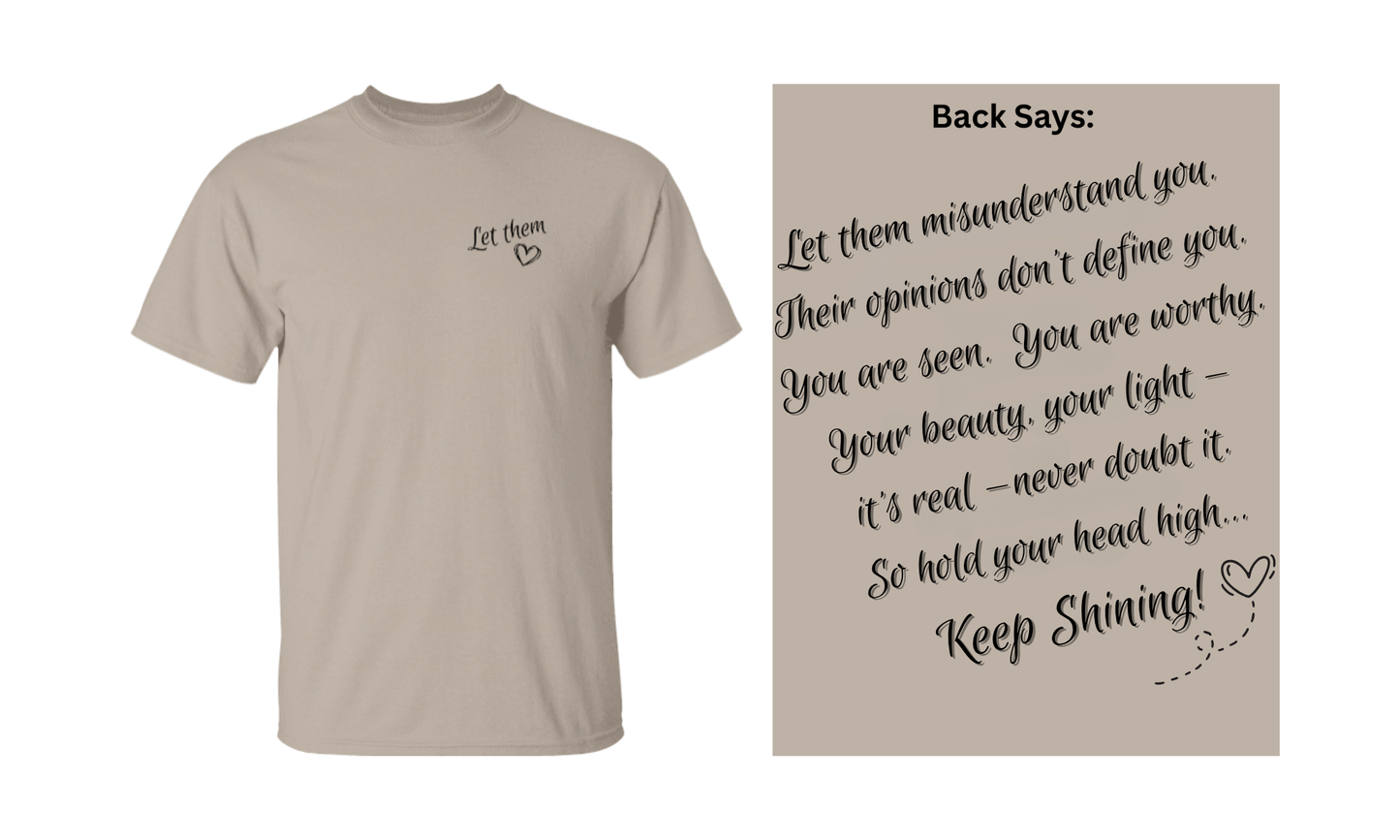 Let Them | 2 Sided Unisex Tshirt-Front & Back Printed | 5 Colors | Positive Saying