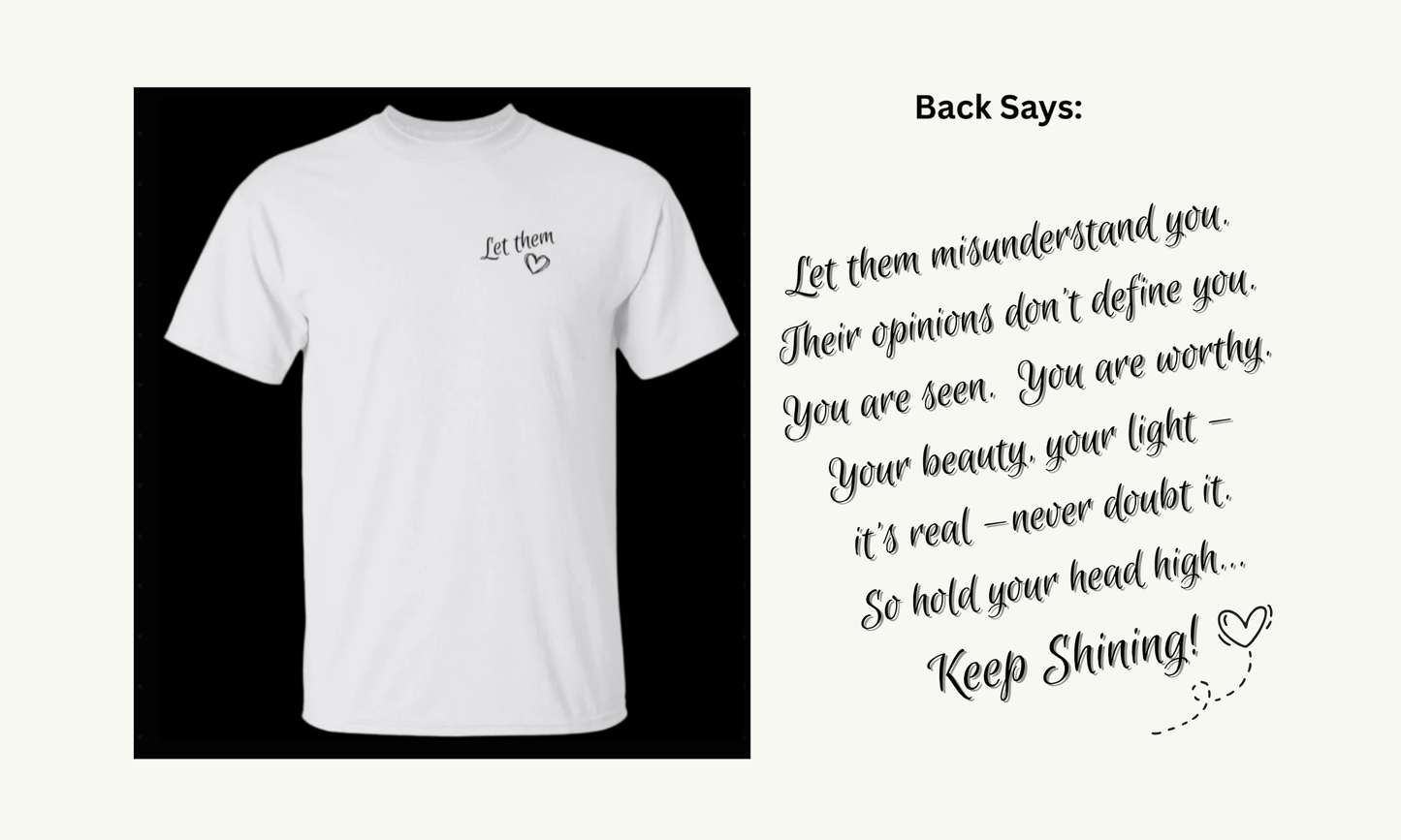 Let Them | 2 Sided Unisex Tshirt-Front & Back Printed | 5 Colors | Positive Saying