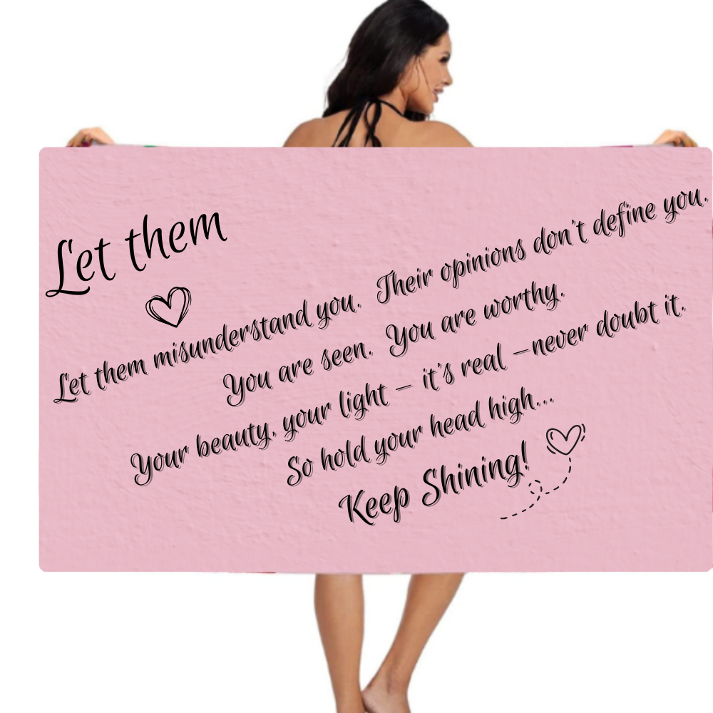 Let Them - Bath/Beach/Pool Towel 35x70