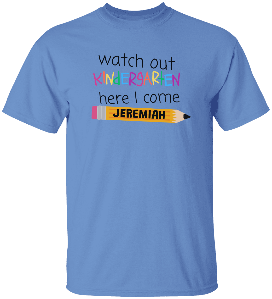 Watch Out Kindergarten - Personalized -  Here I Come - Unisex TShirt