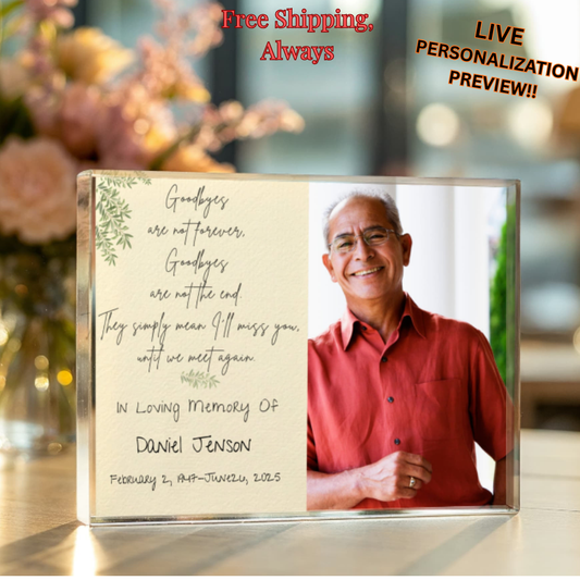 In Loving Memory Acrylic Block – “Goodbyes Are Not Forever” Poem with Cream Panel & Custom Photo | Memorial Keepsake 7×5.25