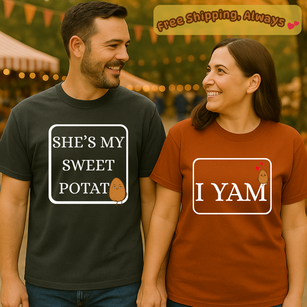 Sweet Potato & I Yam – Matching Fall Couple Tees (Sold Separately)-Unisex