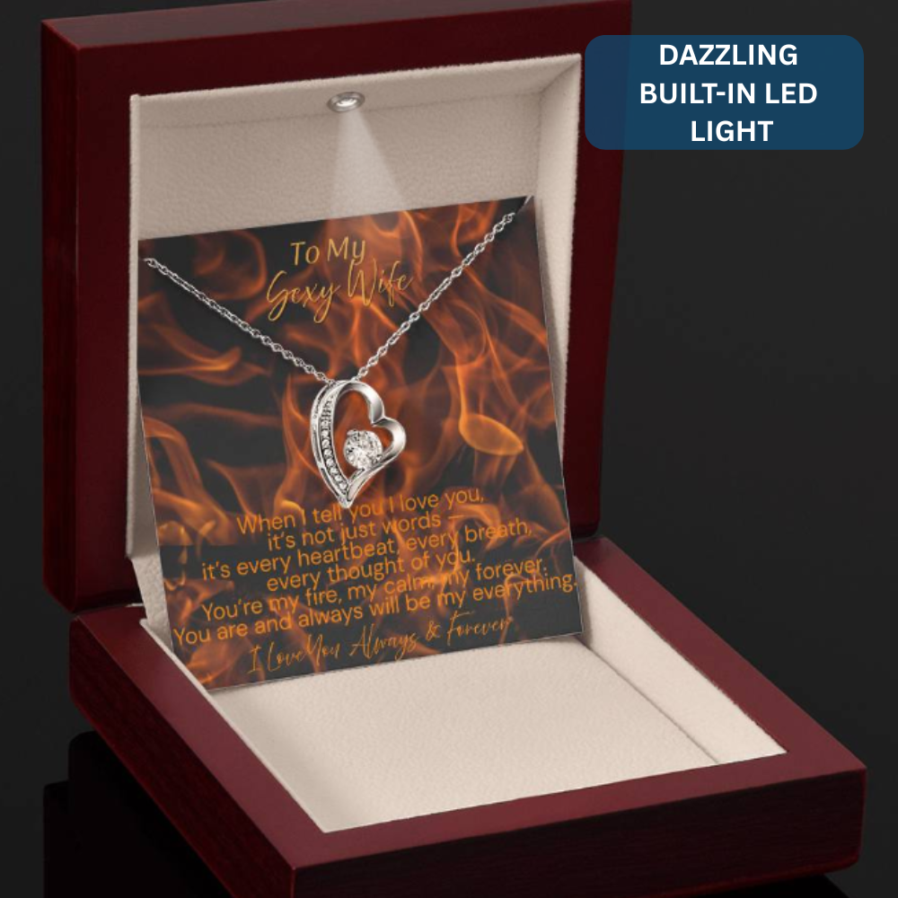 To My Sexy Wife – You’re My Fire, My Forever | Forever Love  Necklace
