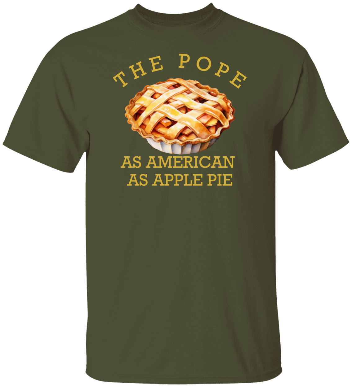 “The Pope – As American As Apple Pie” Retro Humor Tee