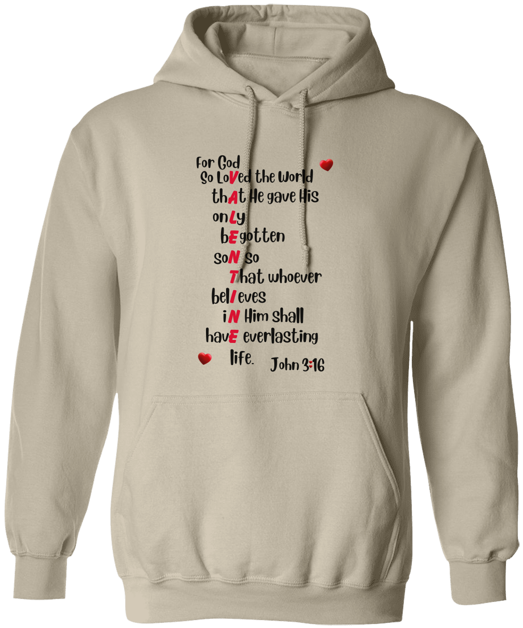 John 3:16 Valentine Hoodie - Faith & Love Scripture  Hooded Sweatshirt  - 5 color choices