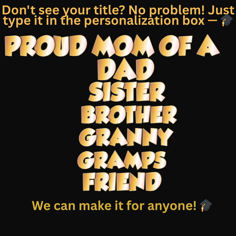 Proud Mom(Dad, Sister, Aunt) of a Graduate  Hollywood GOLD Shirt | Personalized Photo Tee | Class of 2026  Unisex Cotton Tee