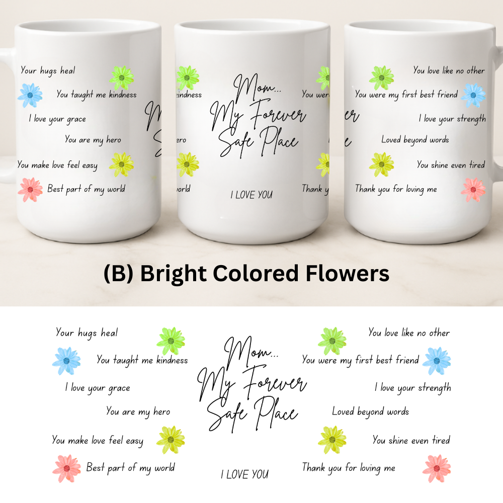 Mom's Love in a Cup | Heartfelt Message Mug - 15oz |4 Beautiful Styles