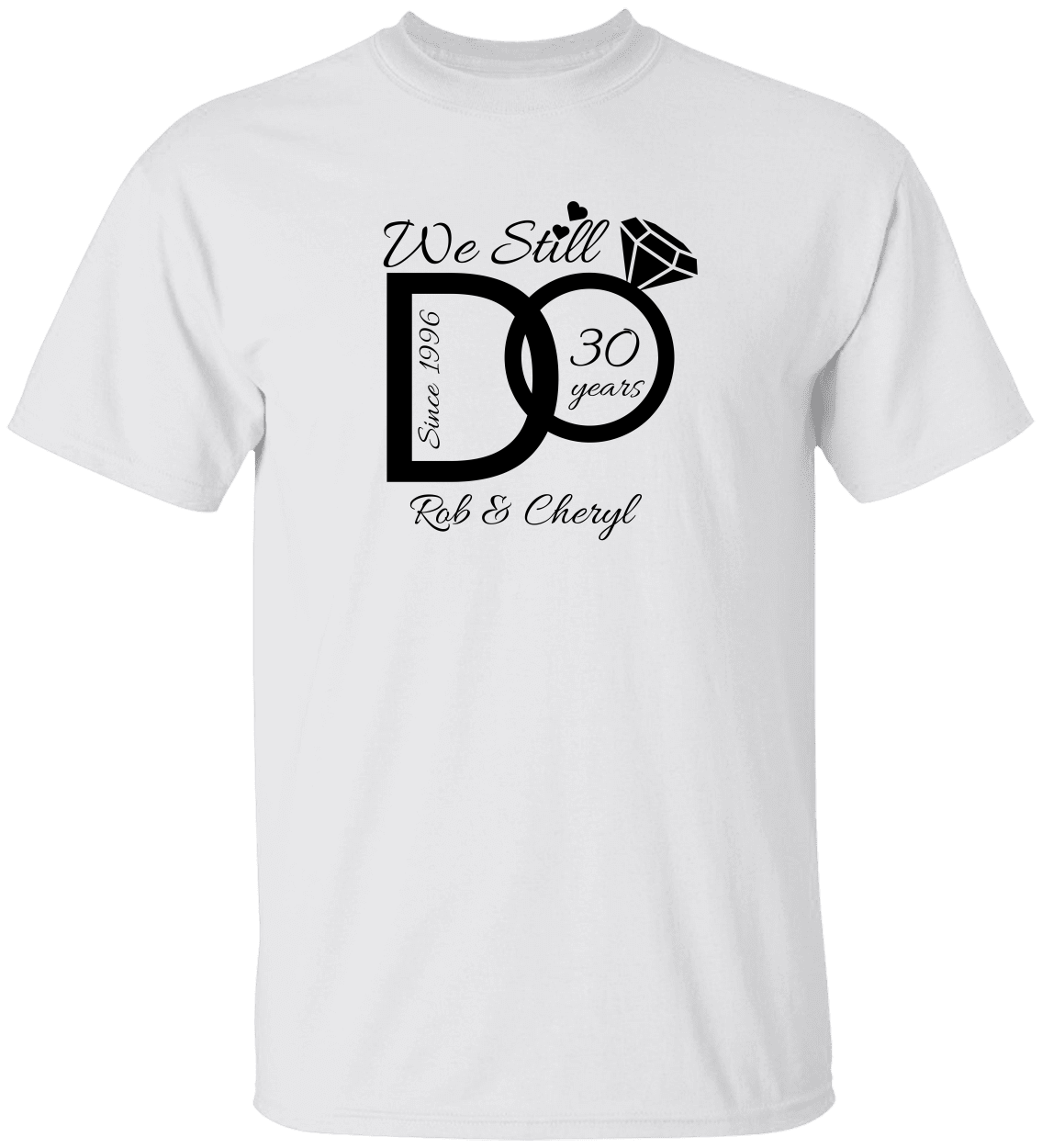 We Still Do – Personalized Anniversary Shirt- WHITE , BLUE or GRAY TSHIRT with BLACK FONT