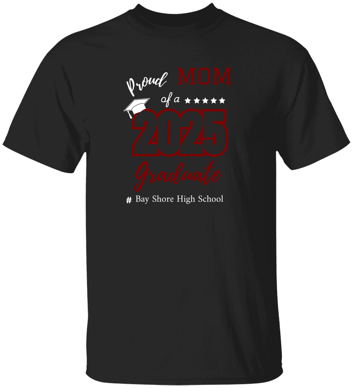Proud Mom/Dad/Mimi/PopPop of a 2025 Graduate T-Shirt | Personalized | Unisex -Maroon/White Option
