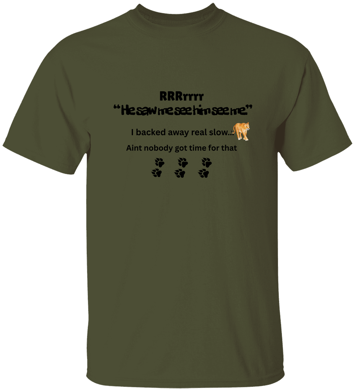 'He Saw Me See Him See Me – Backed Away Real Slow-Aint Nobody Got Time for That' Version - Urban Jungle Moment Tee - UNISEX T-Shirt