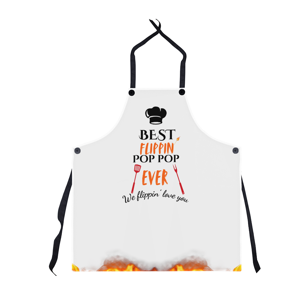 Best Flippin' Pop Pop Ever - We flippin' love you -Apron