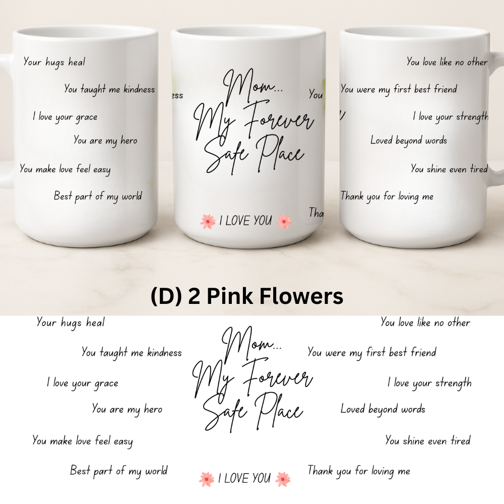 Mom's Love in a Cup | Heartfelt Message Mug - 15oz |4 Beautiful Styles