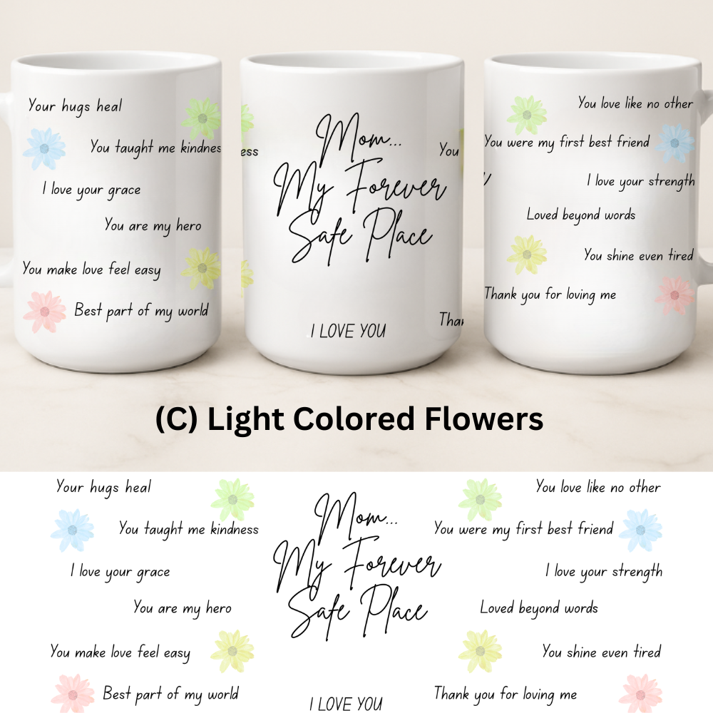 Mom's Love in a Cup | Heartfelt Message Mug - 15oz |4 Beautiful Styles