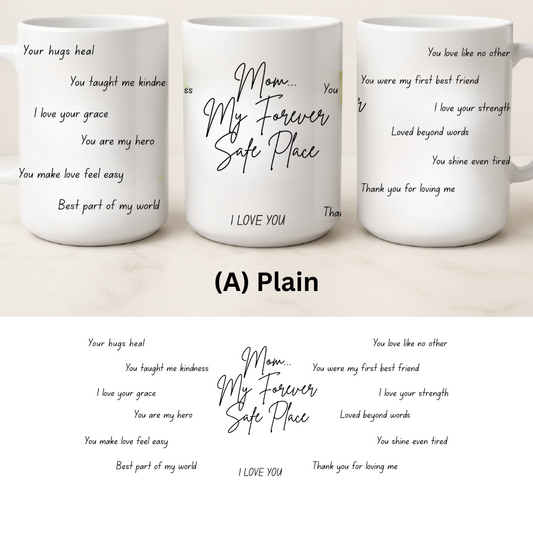 Mom's Love in a Cup | Heartfelt Message Mug - 15oz |4 Beautiful Styles