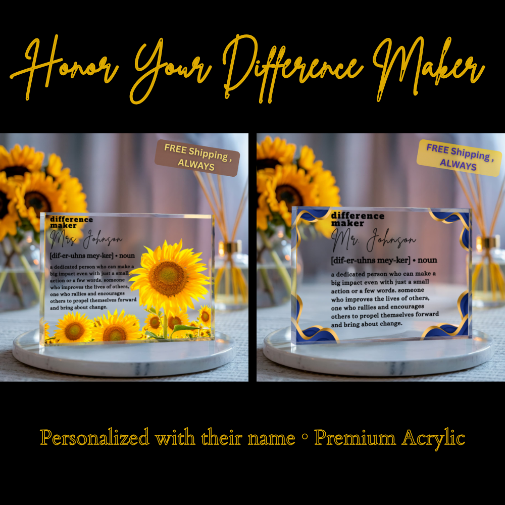 Personalized "Difference Maker" Acrylic Block  7''x5.25''– Custom Teacher & Mentor Gift