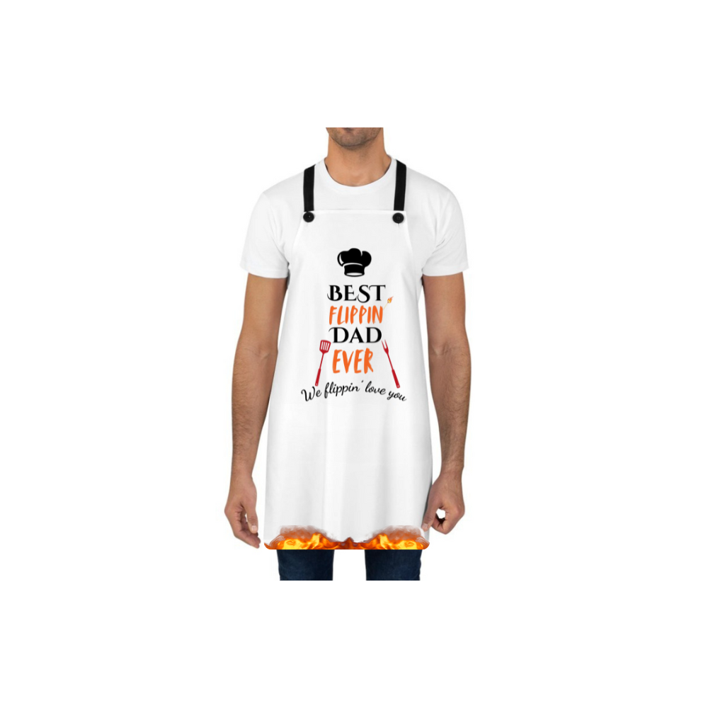 Best Flippin' Dad Ever - We flippin' love you - Apron