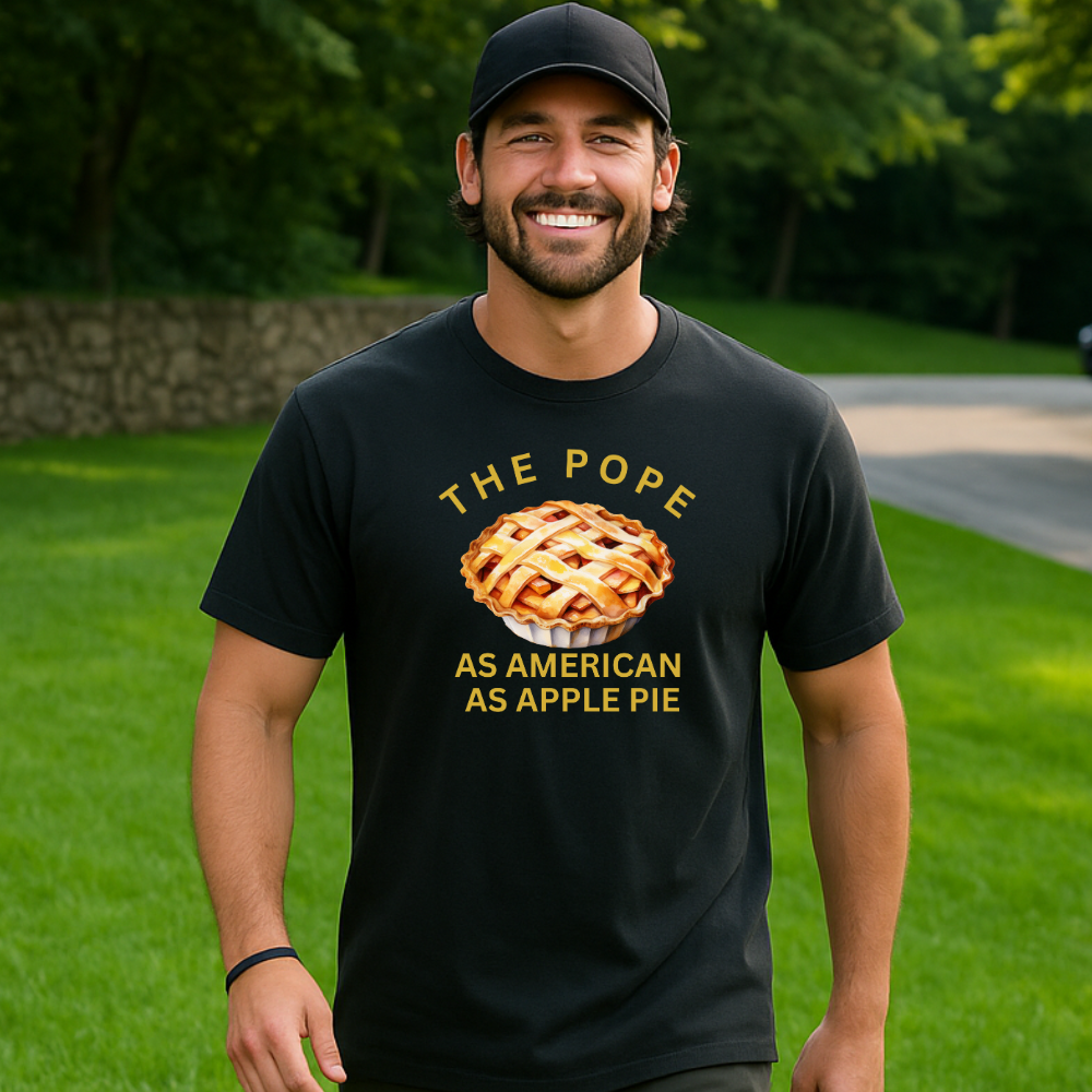“The Pope – As American As Apple Pie” Retro Humor Tee