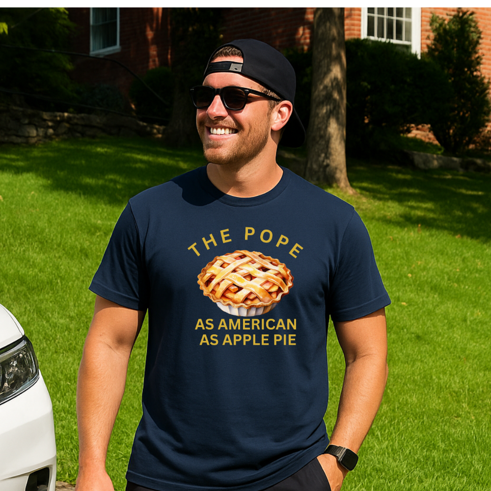 “The Pope – As American As Apple Pie” Retro Humor Tee