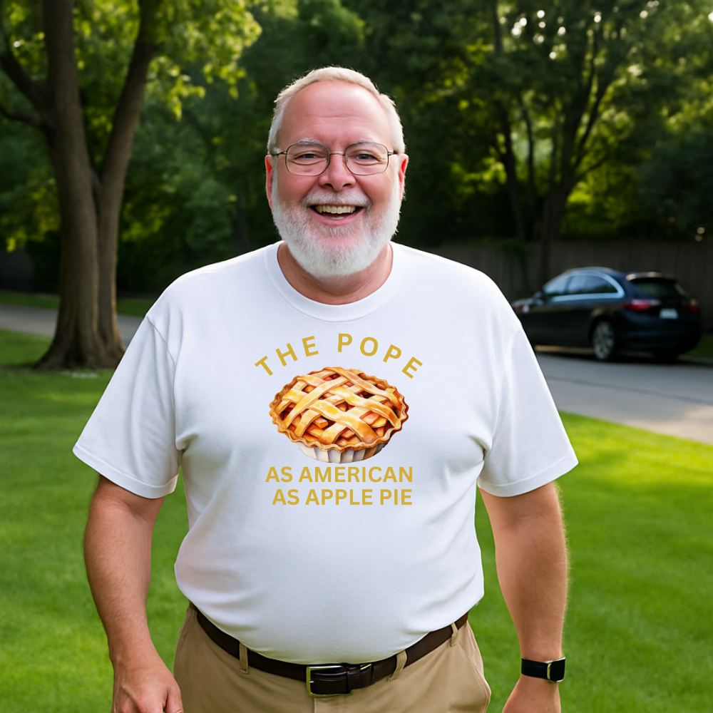 “The Pope – As American As Apple Pie” Retro Humor Tee
